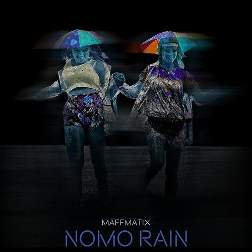 Maffmatix - Nomo Rain [522965]